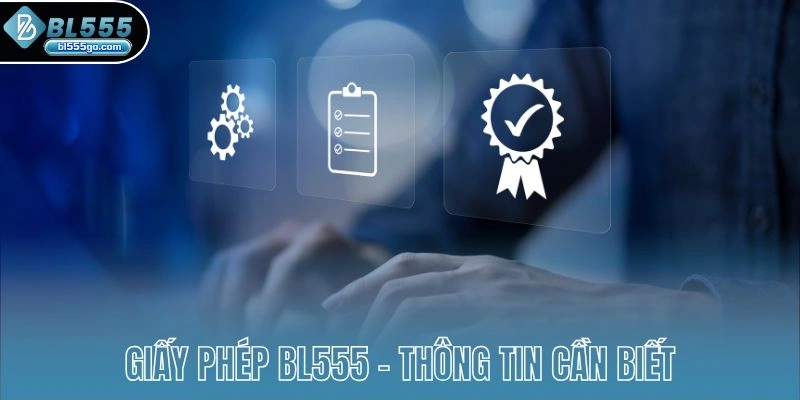 giay-phep-bl555-thong-tin